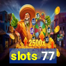 slots 77