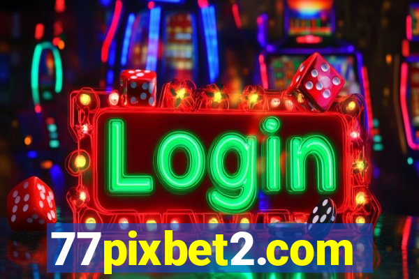 77pixbet2.com