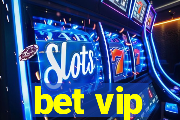 bet vip