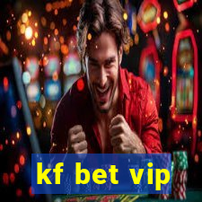 kf bet vip