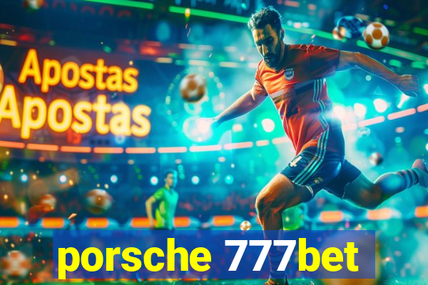 porsche 777bet