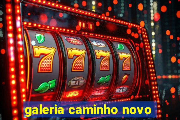 galeria caminho novo