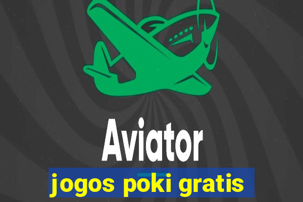 jogos poki gratis