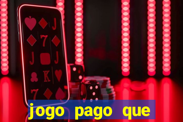 jogo pago que ganha dinheiro