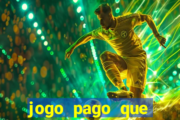 jogo pago que ganha dinheiro