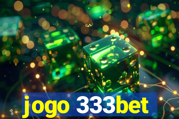 jogo 333bet