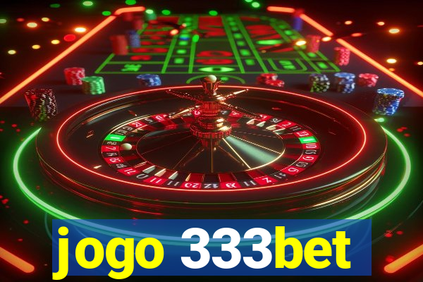 jogo 333bet