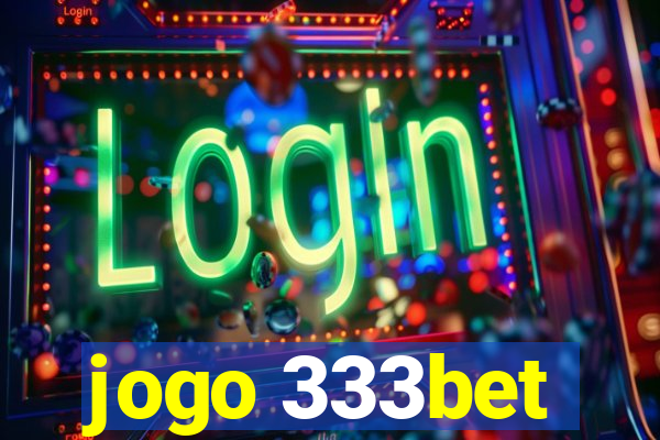 jogo 333bet