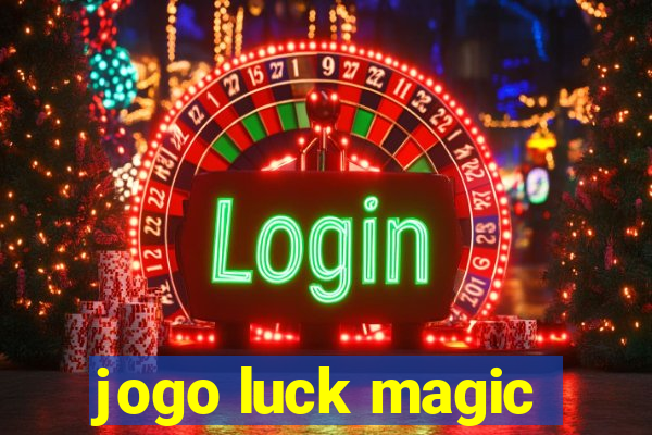 jogo luck magic