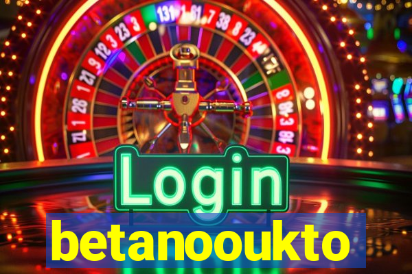 betanooukto