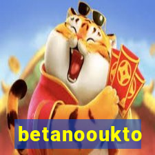 betanooukto