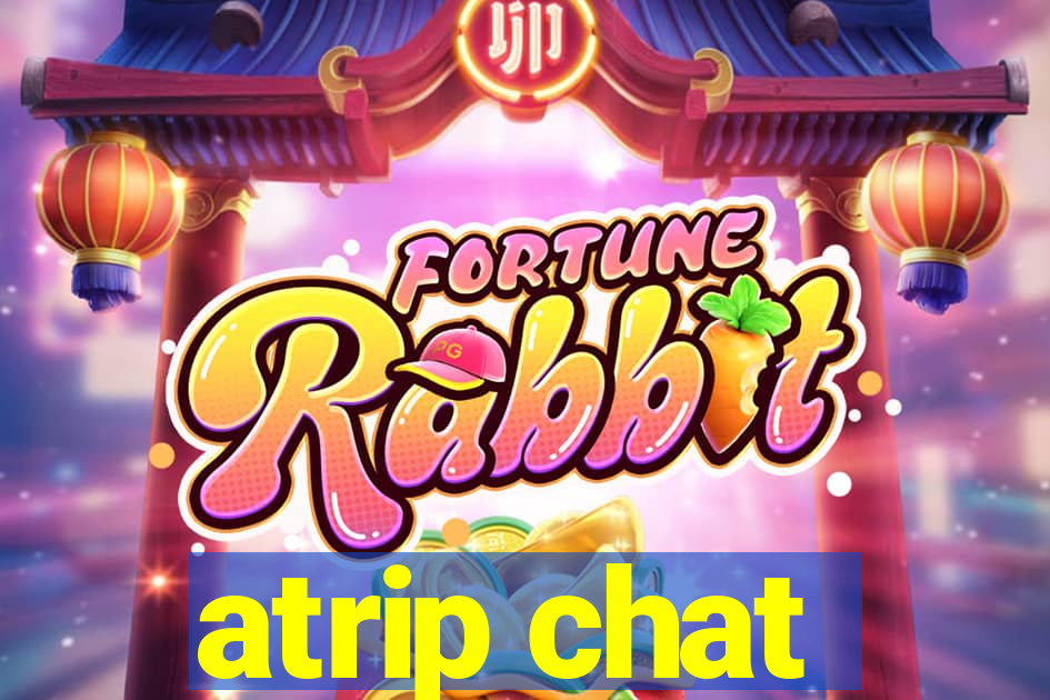 atrip chat