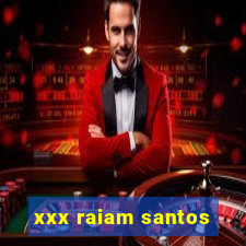 xxx raiam santos