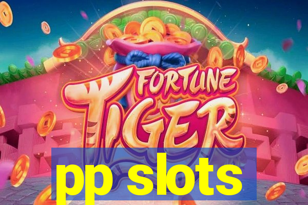 pp slots