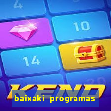 baixaki programas gratis para pc windows 7