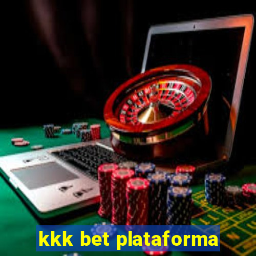 kkk bet plataforma