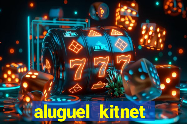 aluguel kitnet cruzeiro novo df