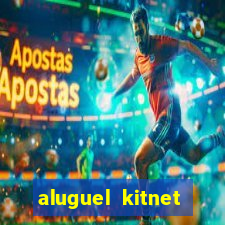 aluguel kitnet cruzeiro novo df