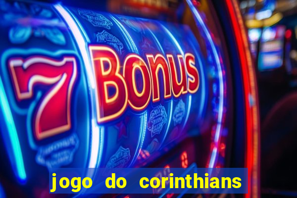 jogo do corinthians multi canais