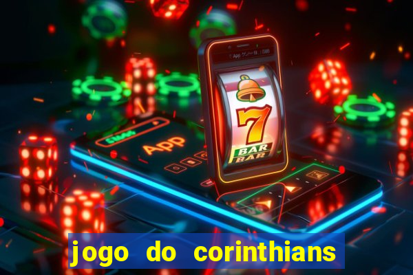 jogo do corinthians multi canais