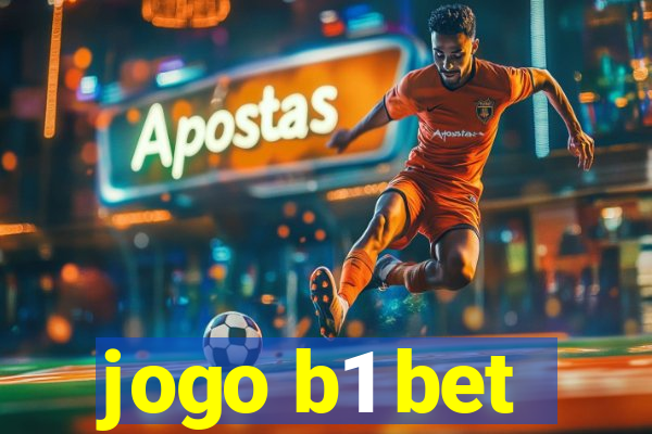 jogo b1 bet