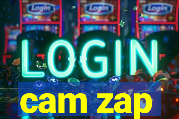 cam zap