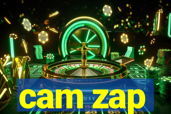 cam zap