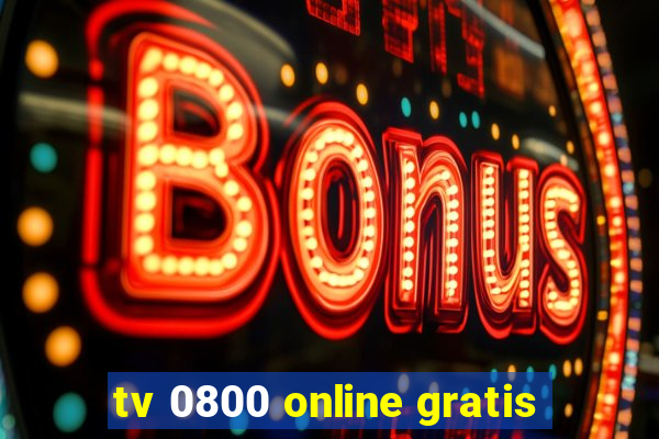 tv 0800 online gratis