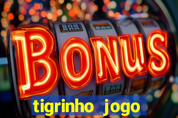 tigrinho jogo deposito minimo 1 real