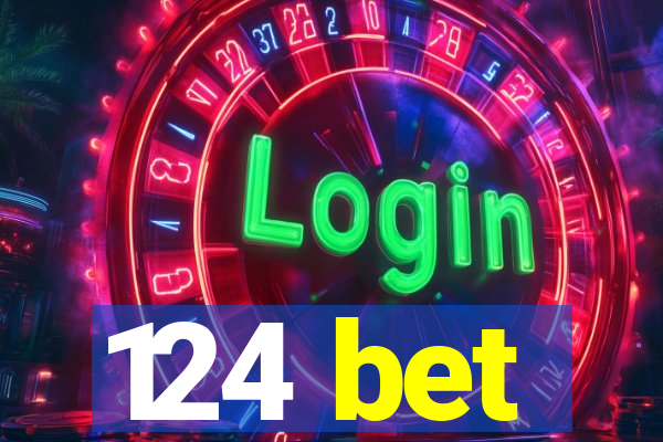 124 bet