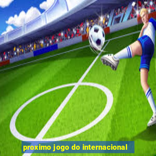 proximo jogo do internacional