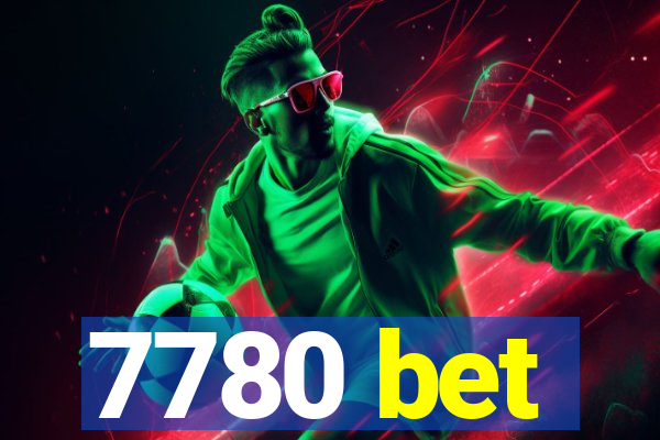 7780 bet