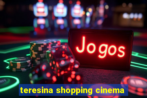 teresina shopping cinema