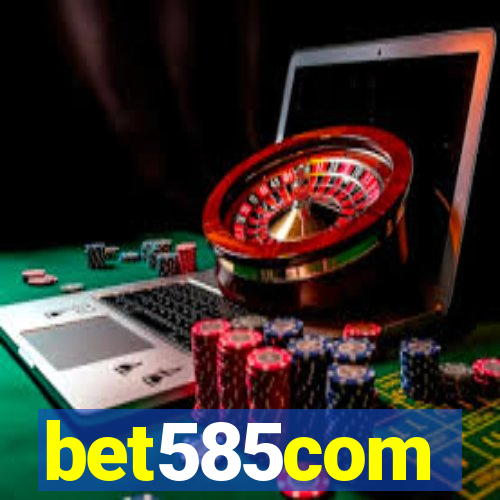 bet585com