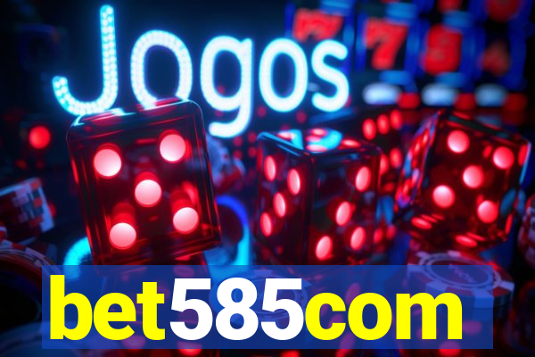 bet585com