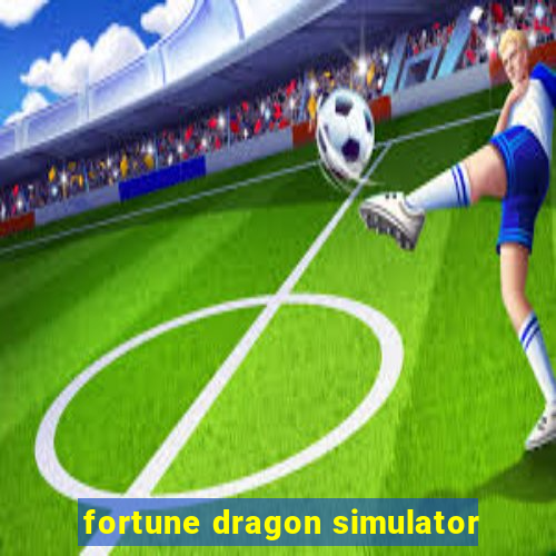 fortune dragon simulator