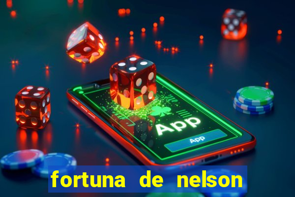 fortuna de nelson wilians advogados