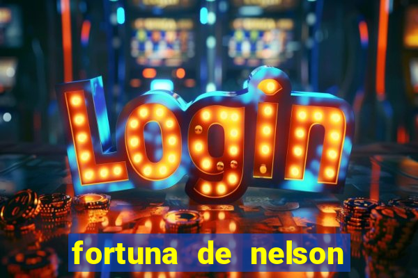 fortuna de nelson wilians advogados