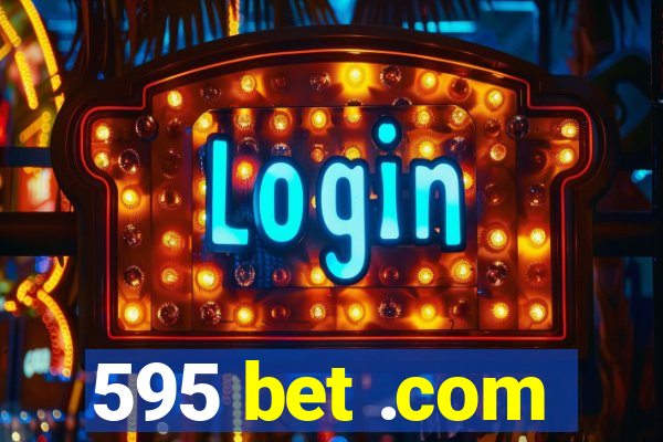 595 bet .com