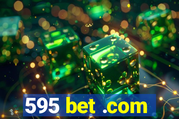 595 bet .com