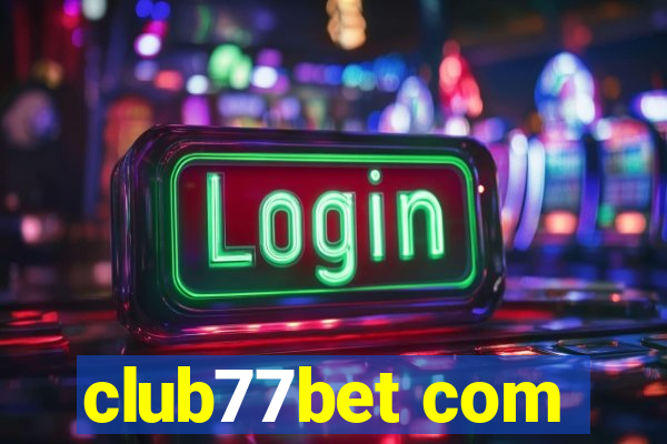 club77bet com