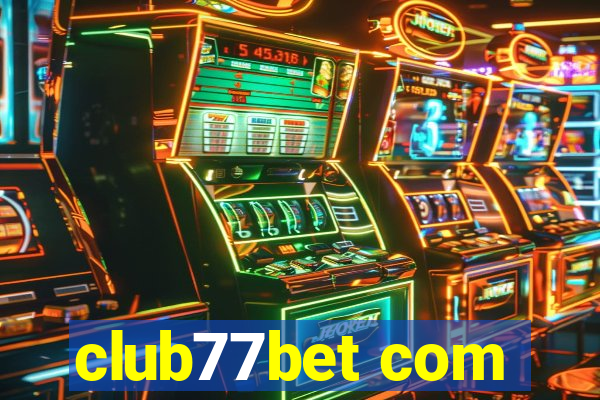 club77bet com