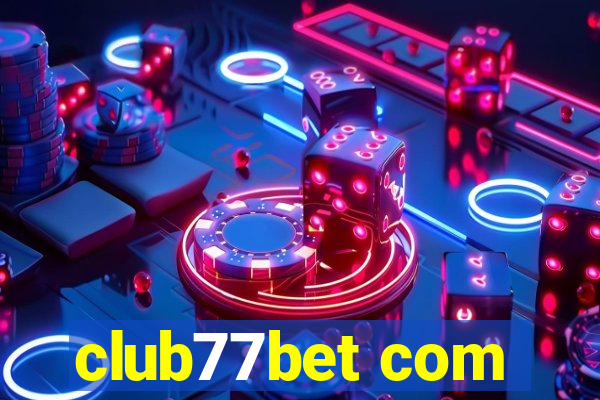 club77bet com