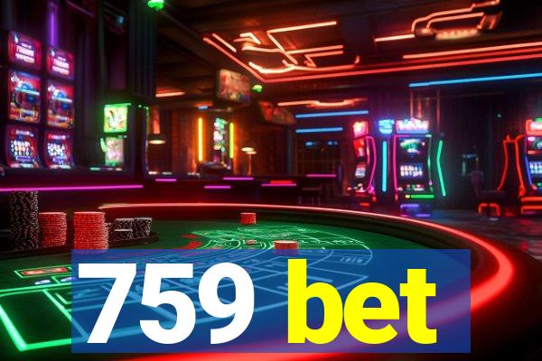 759 bet