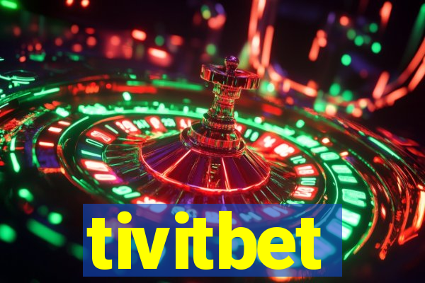 tivitbet