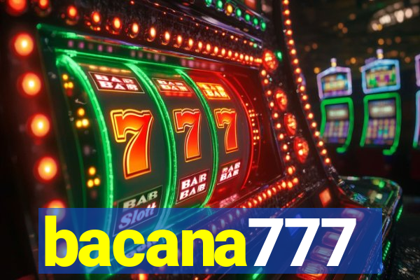 bacana777