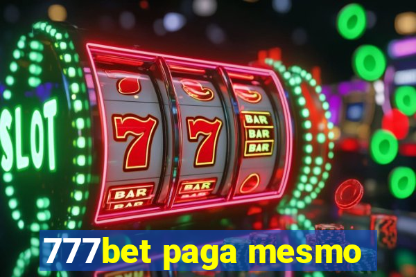 777bet paga mesmo