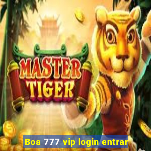 Boa 777 vip login entrar