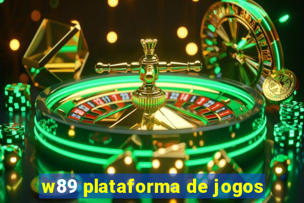 w89 plataforma de jogos