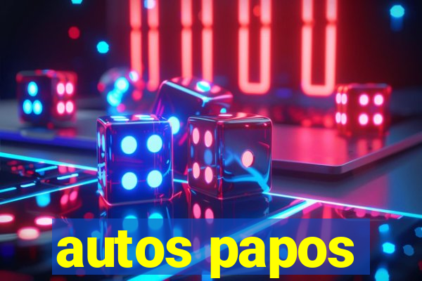 autos papos